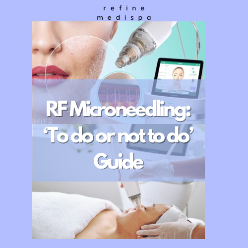 To RF Microneedle or Not: Tighter, Firmer, Acne-Free Skin Solution