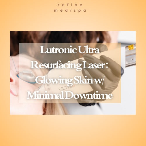 Ultra Resurfacing Laser: The Non-invasive Skin Solution for Pigmentation, Texture & Tone
