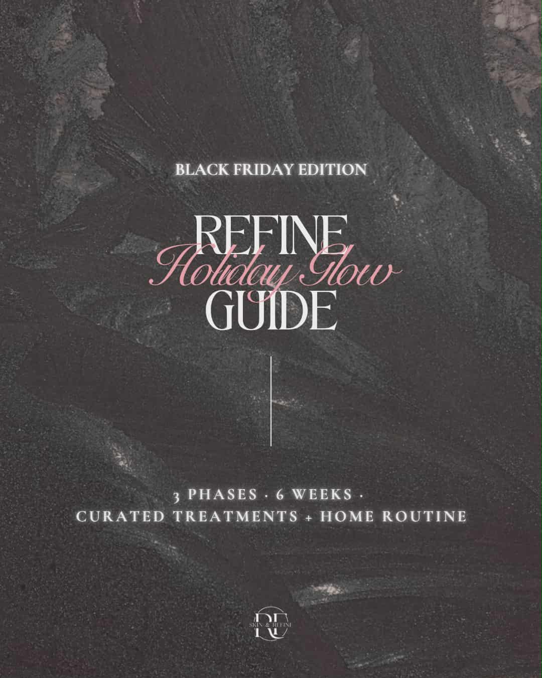 Black Friday "Holiday Skin Revival" Treatment Program